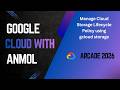 Manage Cloud Storage Lifecycle Policy using gcloud storage