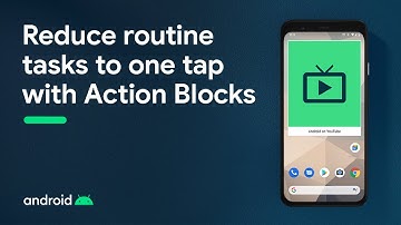 Android Accessibility: Introducing Action Blocks