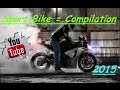 !!Best @Fly By@ Sport Bike = Exhaust Sound Compilation @  In The World 2015 New Part 3 !!!!