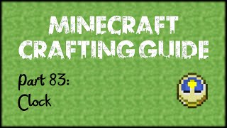 Minecraft Crafting Guide - Part 83: Clock