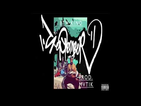8th Kind - September (Produced by MVTIK)
