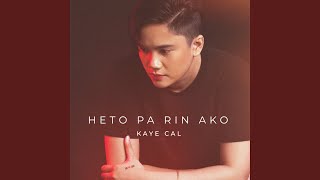 Heto Pa Rin Ako