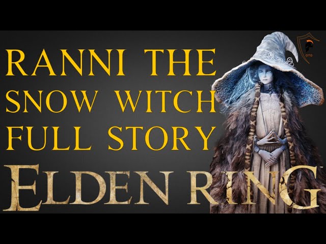 Elden Ring Lore  Ranni The Witch 