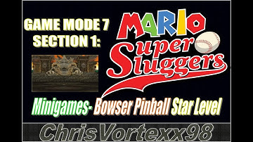 ChrisVortexx98 Mario Super Sluggers: Bowser Pinball Star Level Gameplay Preview