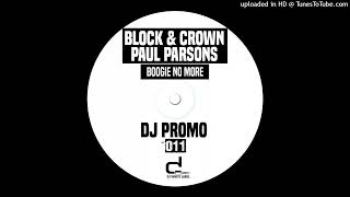 Download Lagu Block \u0026 Crown Feat. Paul Parsons = Boogie No More (Original Mix) {2020} MP3