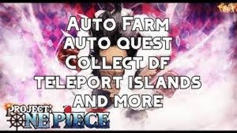 Project: One Piece BEST Auto Farm Script LINK IN DESCRIPTION!!!