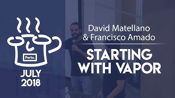 CocoaHeads Porto | "Starting with Vapor" by David Matellano & Francisco Amado
