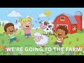 We Are Going to the Farm Today! | Farm Animal Song for Kids