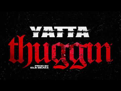 Yatta - Thuggin 432Hz