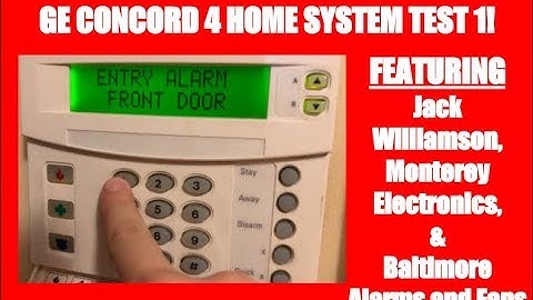GE Concord 4 Home System Test 1
