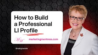 How to Build a Professional LinkedIn Profile (For Seniors &amp; Entrepreneurs) - June 9, 2025
