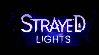 Strayed Lights - Ambient OST (Depth Of Field Mix)