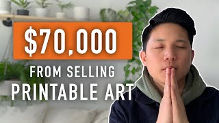 How I Made 70K+ Selling Printable Wall Art on Etsy  Passive Income Tutorial 2021