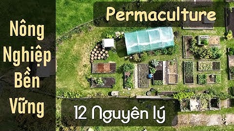 12 nguyên lý quan trọng của Permaculture