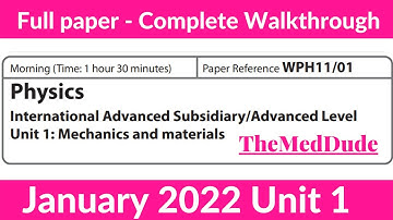 Edexcel IAL Physics Unit 1 WPH11/01 January 2022 - Full Paper Walkthrough