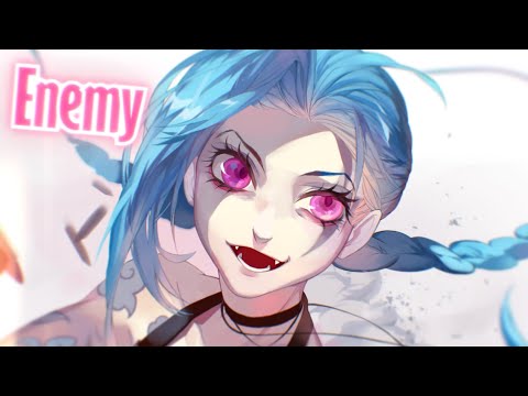 Nightcore - Enemy