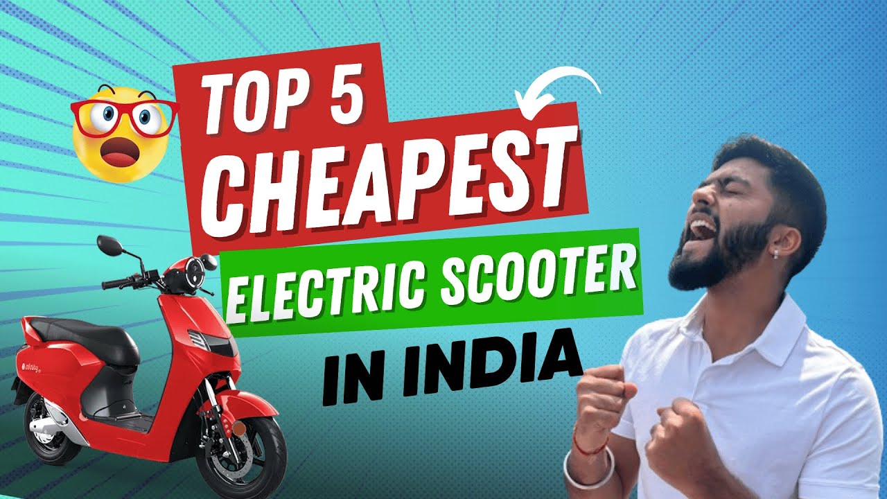 Top 5 Cheapest Electric Scooters In India - YouTube