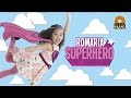 Romaria - Superhero [Official Music Video]