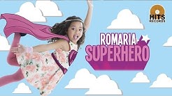 Romaria - Superhero [Official Music Video]  - Durasi: 3:44. 