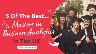 Top 5 Master In Business Analytics | MS In Business Analytics Top Colleges