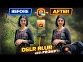 Normal Photo Se DSLR Background Blur 🔥 | AI Prompt Se 1 Click Edit | 1 Prompt = DSLR Blur 😱