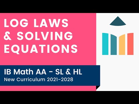 Log Laws & Solving Equations [IB Math AA SL/HL]