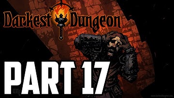 Mitch Plays Darkest Dungeon - Part 17 - The Wizened Hag