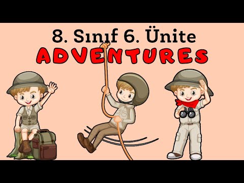 LGS İNGİLİZCE 8.SINIF 6.ÜNİTE KELİMELERi VE KONU ANLATIMI | ADVENTURES