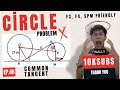 Must know b4 SPM | Ep 46 | Common Tangent | Circle | Was in F4 KBSM, Now F3 KSSM | F3,4,5👍& pls use🧠