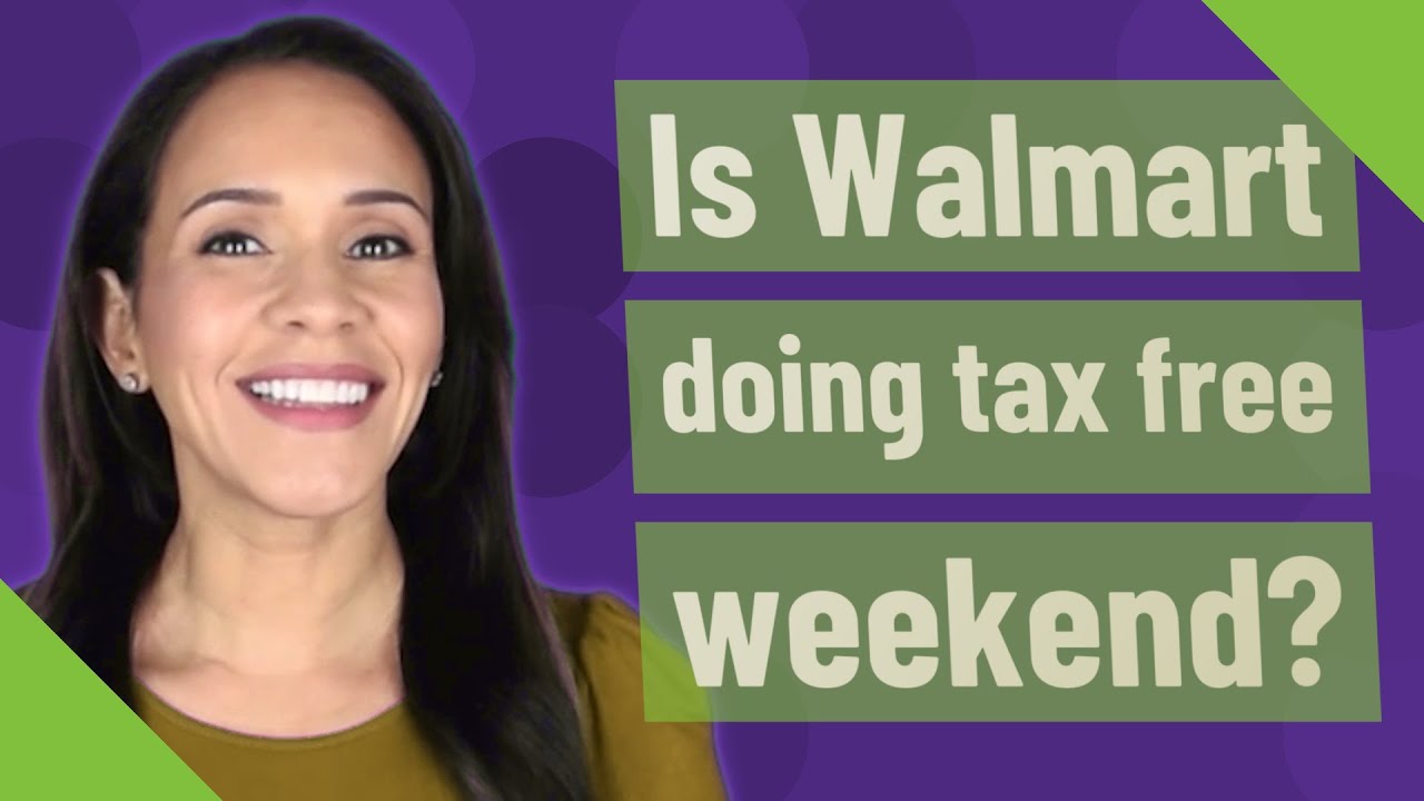 Is Walmart doing tax free weekend? YouTube