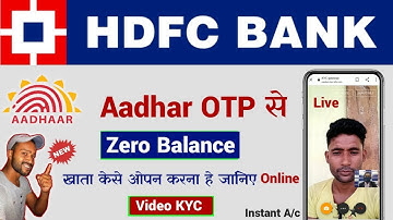 HDFC Bank video KYC  Live process | HDFC Bank instant Account opening online | HDFC Aadhar OTP A/c