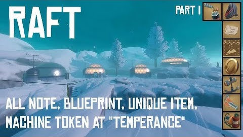 [Raft] All Note, Blueprint, Unique Item, Machine Token Location at "Temperance" Area - Part I