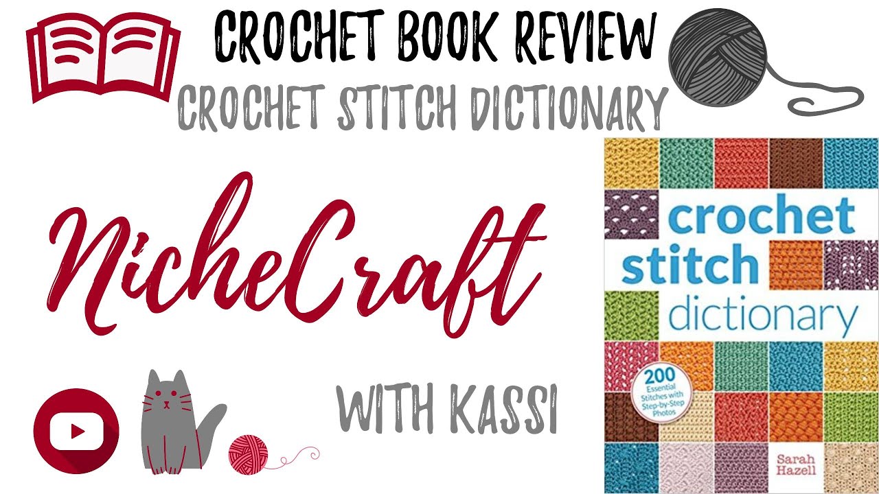 Crochet for Beginners: A Stitch Dictionary with Step-by-Step Illustrations and 10 Easy Projects [Book]