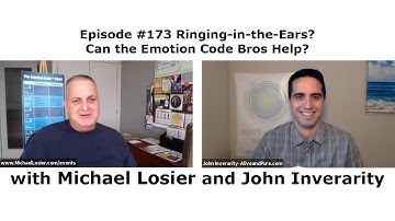 Episode #173 Ringing-in-the-Ears? Can the Emotion Code Bros Help?