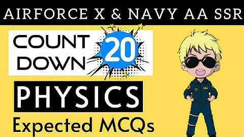 Airforce X Group & Navy AA SSR Exam Physics Expected Qus Series | Physics Important Qus For IAF Exam