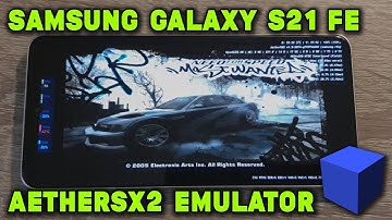 Galaxy S21 FE / SD 888 - NFS Underground 2 / Most Wanted - AetherSX2 (v1.3-2874) - Test