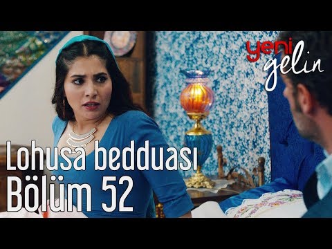 Yeni Gelin 52. Bölüm - Lohusa Bedduası