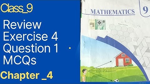 Class 9th Math New Book 2025 Chapter 4 Review Exercise 4 Question 1 MCQS-PCTB