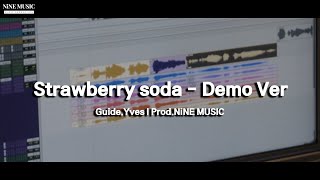 루셈블 - Strawberry soda  - Demo Ver l Prod.NiNE MUSIC [Yves Guide] [미디작곡]