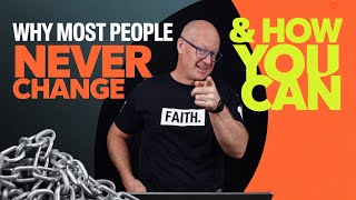 Why Most People Never Change (And How to Actually Do It)