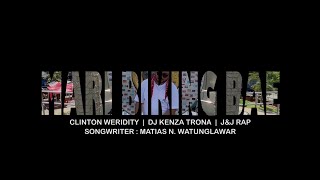 MARI BIKING BAE - Clinton Weridity ft.  J&J RAP , DJ KENZA TRONA