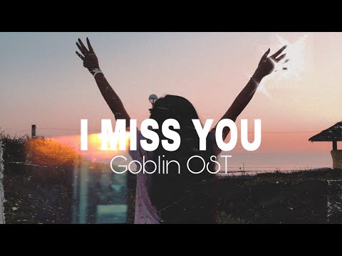 i miss you | goblin ost (cover)