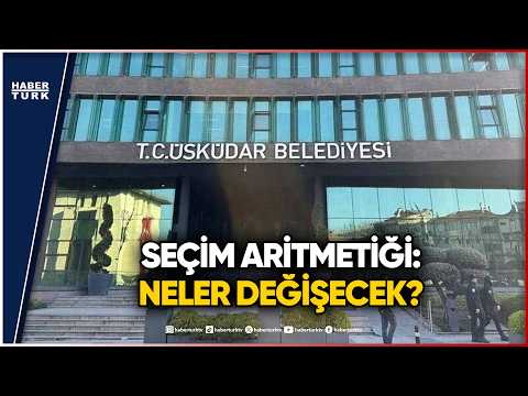 Üsküdar'da Seçim Aritmetiği: Belediye Başkanlığı İçin Yeni Senaryolar Neler?