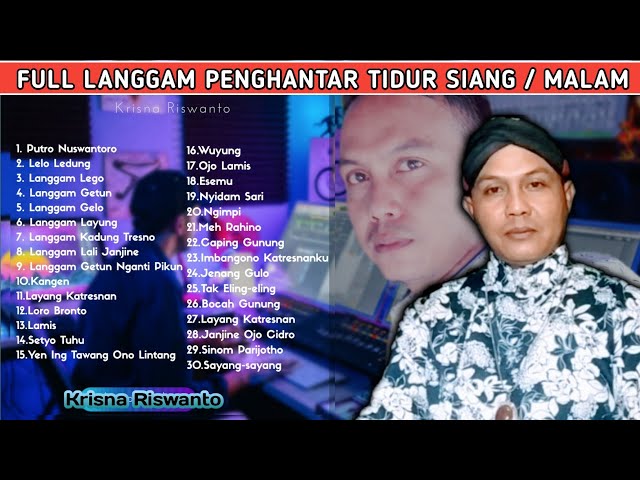 FULL LANGGAM MENENANGKAN HATI DAN PIKIRAN || COVER KRISNA RISWANTO || KR music production class=