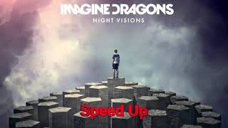 Imagine Dragons - Demons (Speed Up / Fast)