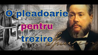 O pleadoarie pentru trezire - Charles H. Spurgeon