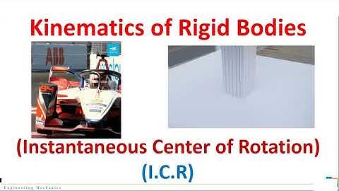 Engineering Mechanics - Kinematics of Particles - ICR - Lecture 1