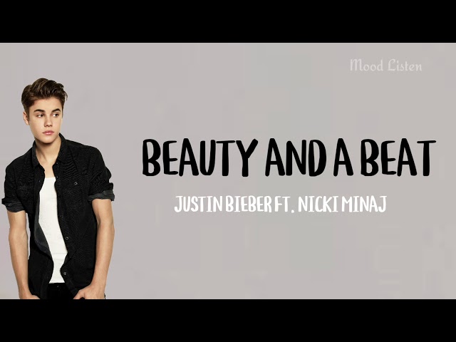 Beauty And A Beat - Justin Bieber feat Nicki Minaj || Lirik dan Terjemahan Indonesia class=