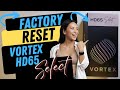 Vortex HD65 Select Factory Reset Hard Reset - This is the Fastest Way