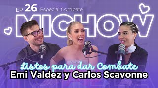 Ep 26🎙️-  EMI VALDÉZ Y CARLOS SCAVONNE EN MICHOW🔥💜